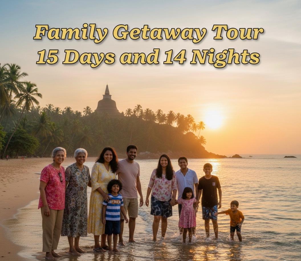 15 Days / 14 Nights Family Getaway